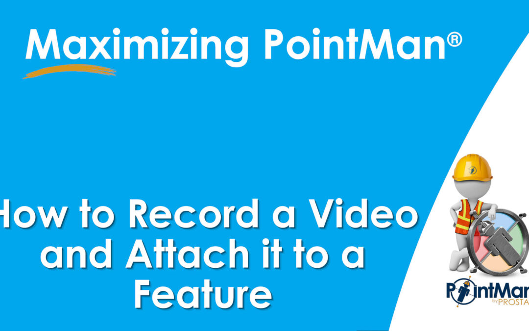 How to Record a Video and Attach it to a Feature
